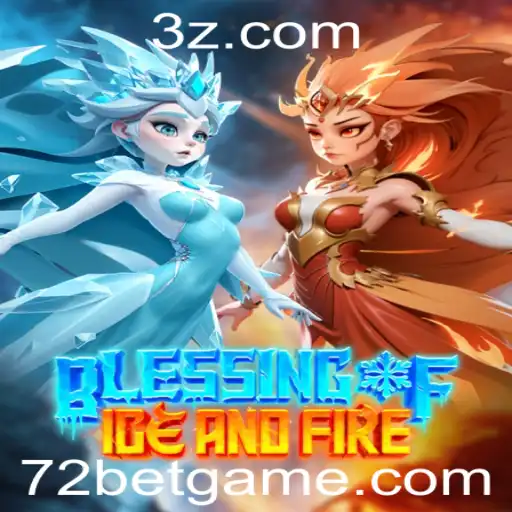 Explorando o Universo de BlessingofIceandFire com 72bet